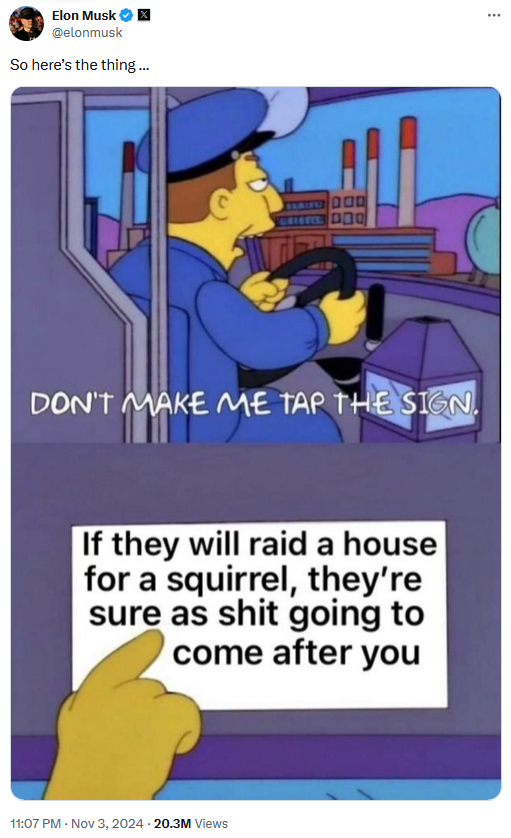 P'nut The Squirrel meme in the Simpsons "don't make me tap the sign" format.
