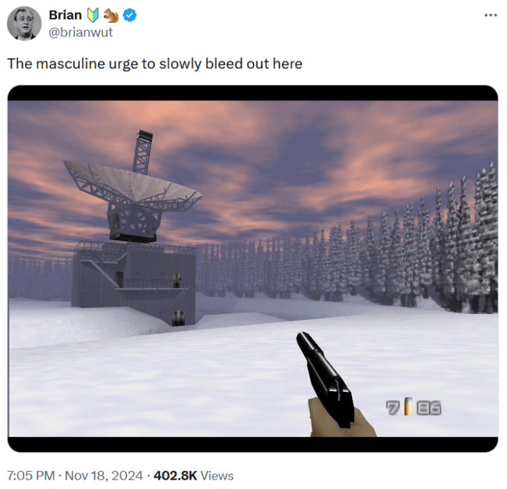 The Masculine Urge To Slowly Bleed Out Here meme with a screenshot from Goldeneye 007.