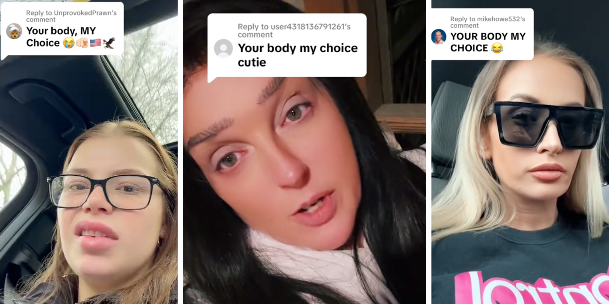 Three split of different women with different comments that all says "your body, my choice"