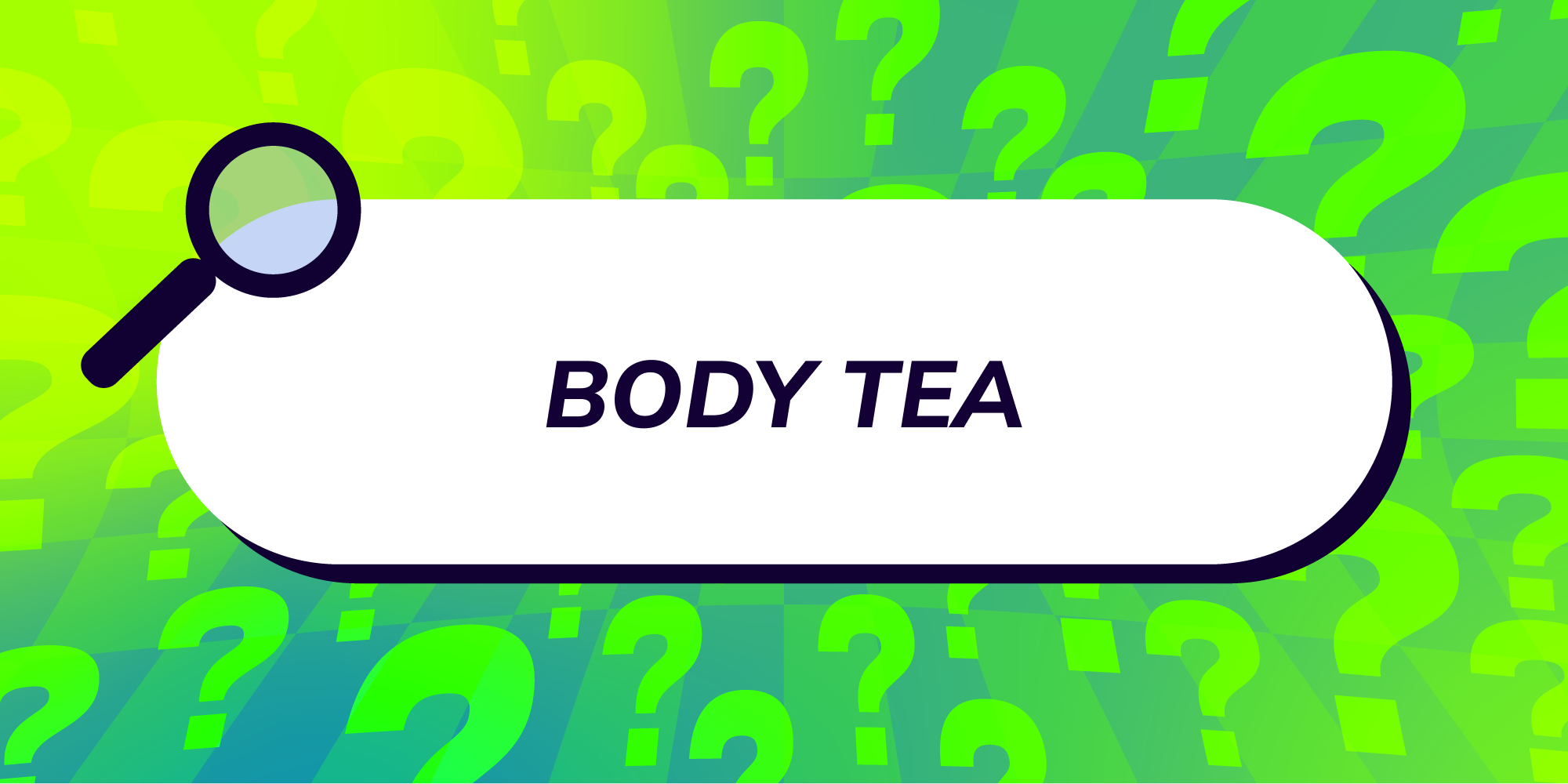 Body Tea
