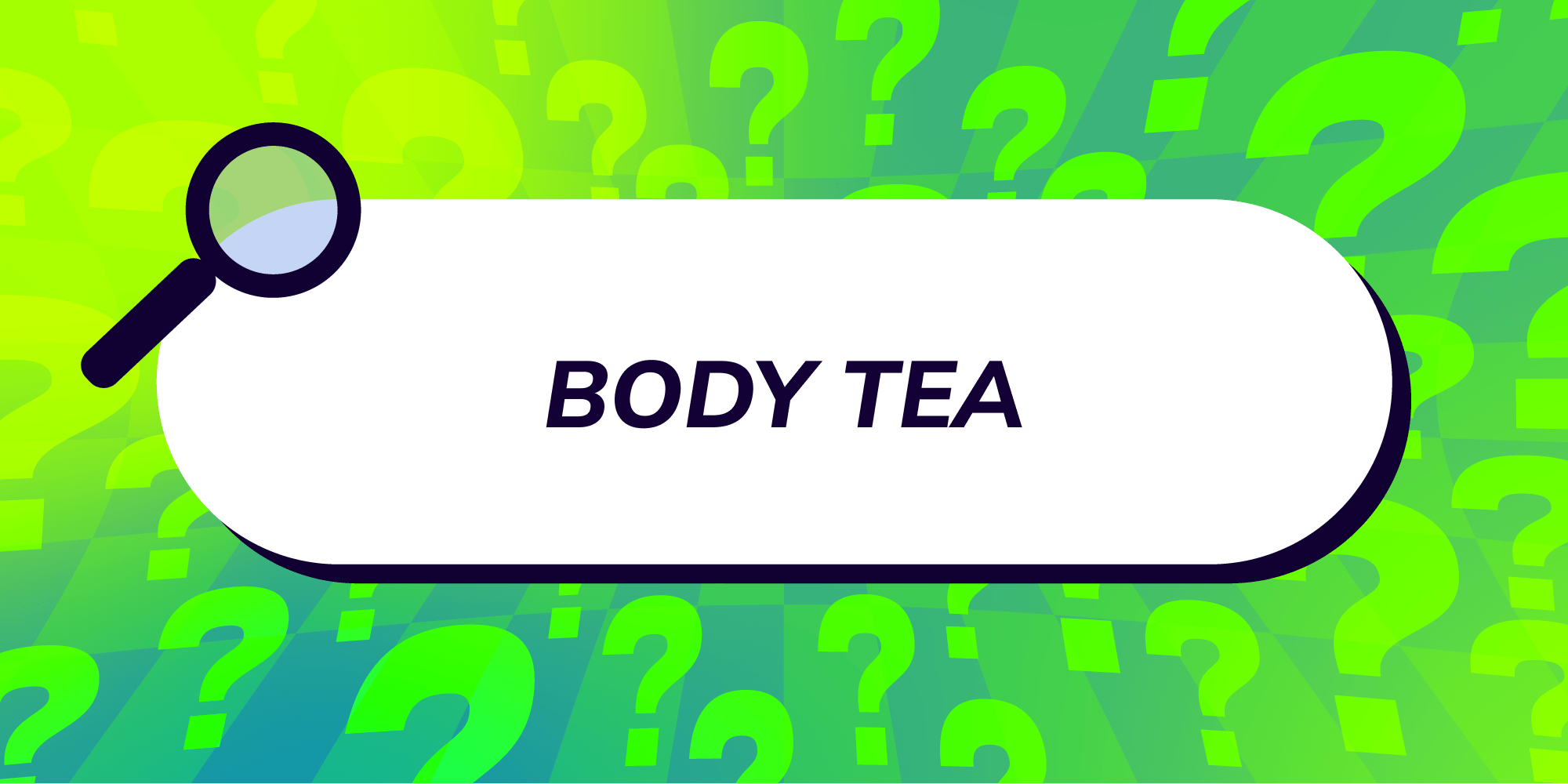 Body Tea