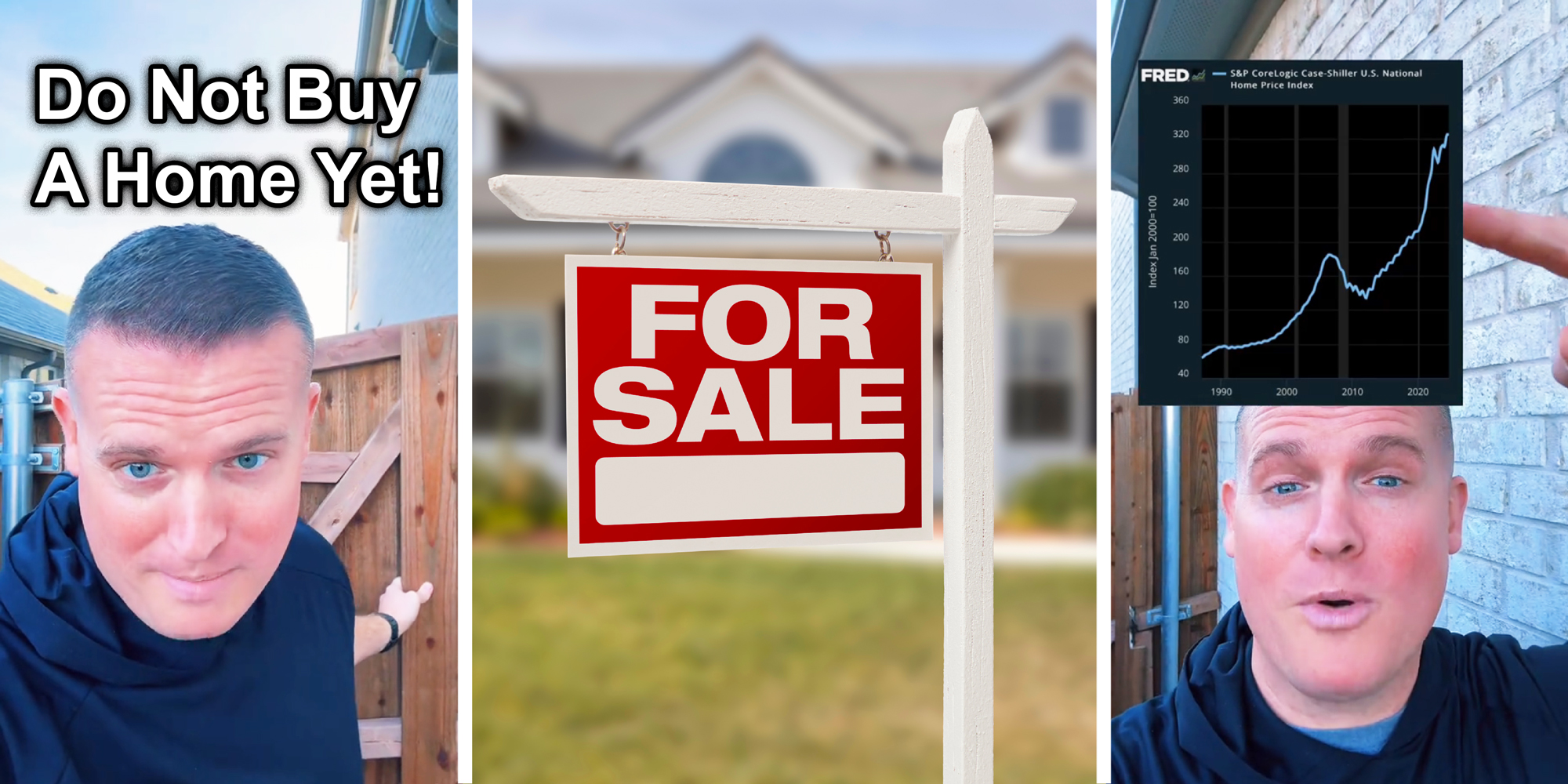 3 panel image: on the sides a person explains, text over says, "Do Not Buy A Home Yet!", and in the middle is a For Sale sign in front of a house.