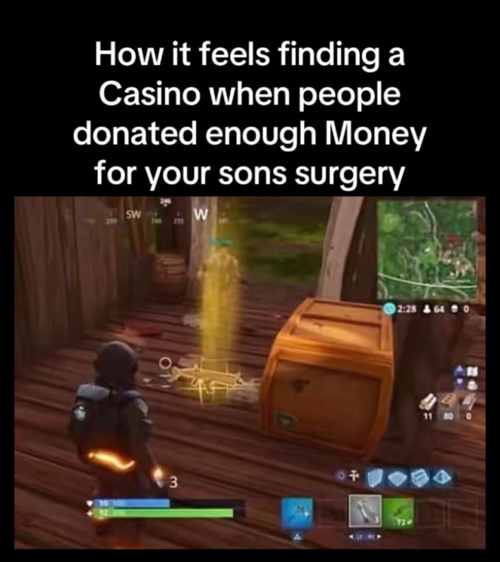Gold Scar meme with text overlay that reads, "How it feels finding a Casino when people donated enough Money for your sons surgery."