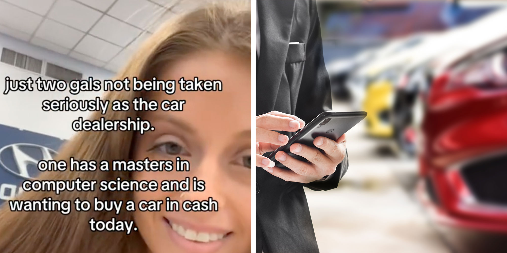 Two panel design with a woman looking at the camera with text over the top reading in summary "Just two gals no being taken seriously at the car dealership", next to an image of a person with a calculator