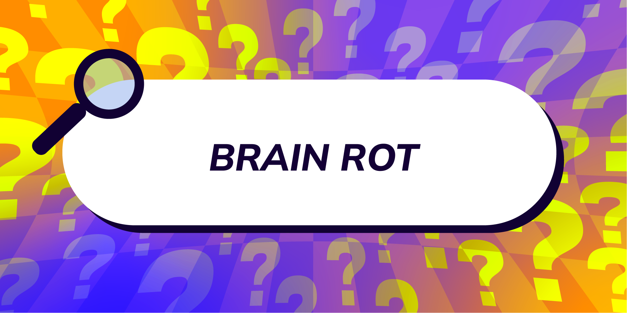 Brain Rot
