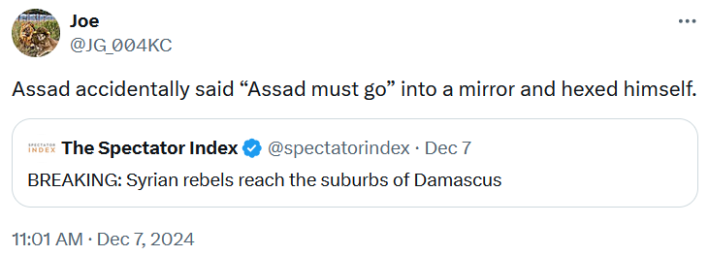 Tweet reading "Assad accidentally said “Assad must go” into a mirror and hexed himself."