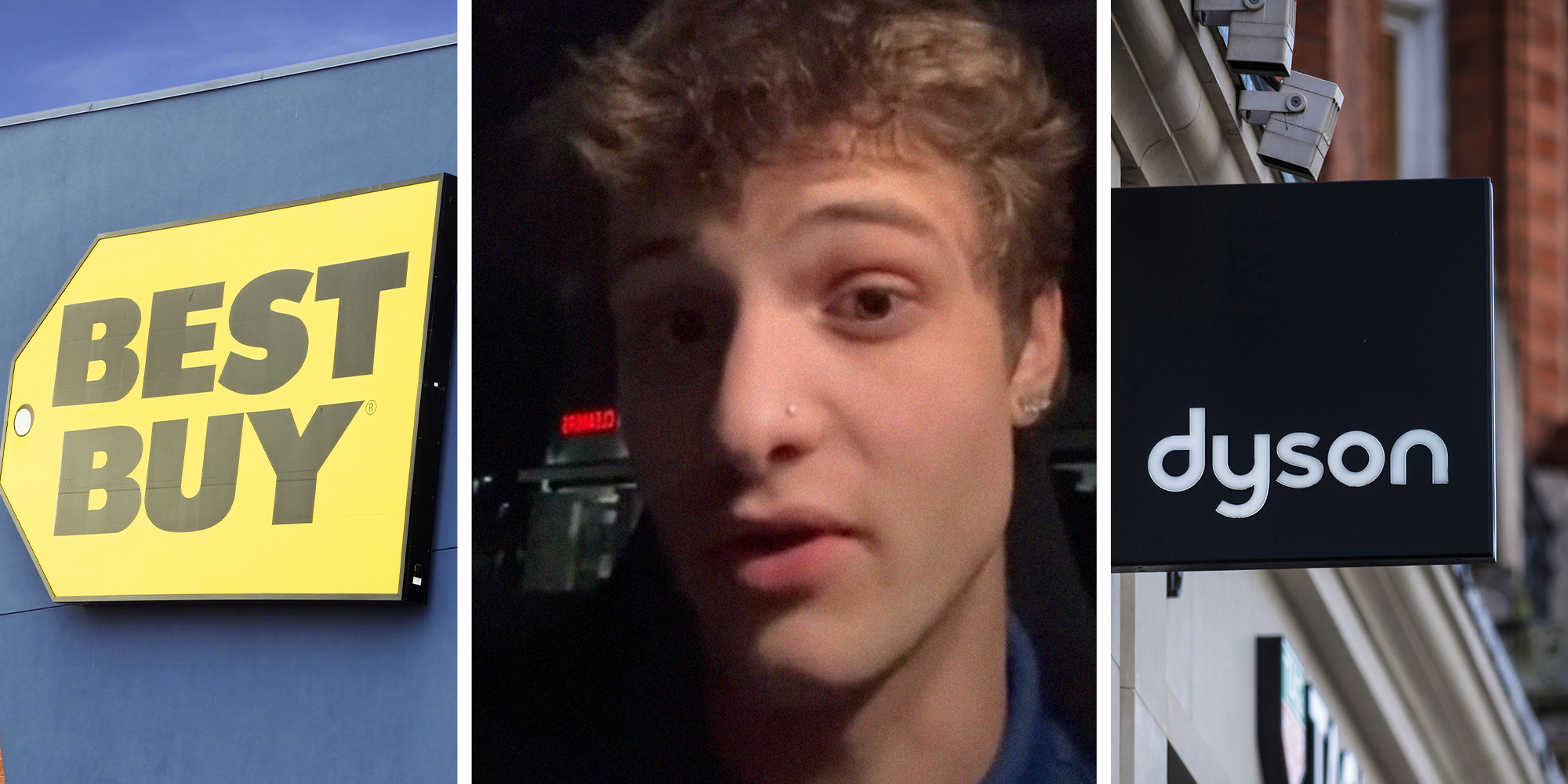 Best Buy Store sign(l) Best Buy Worker shares what happened with a customer(c) Dyson Store Sign(r)