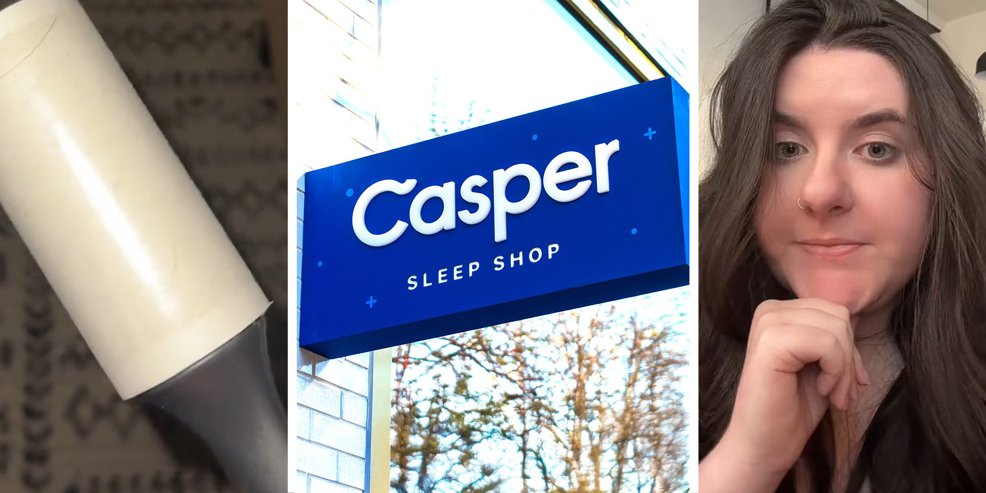 Lint Roll(l) Casper Sleep Shop Sign(c) Woman sharing what happened to her mattress(r)