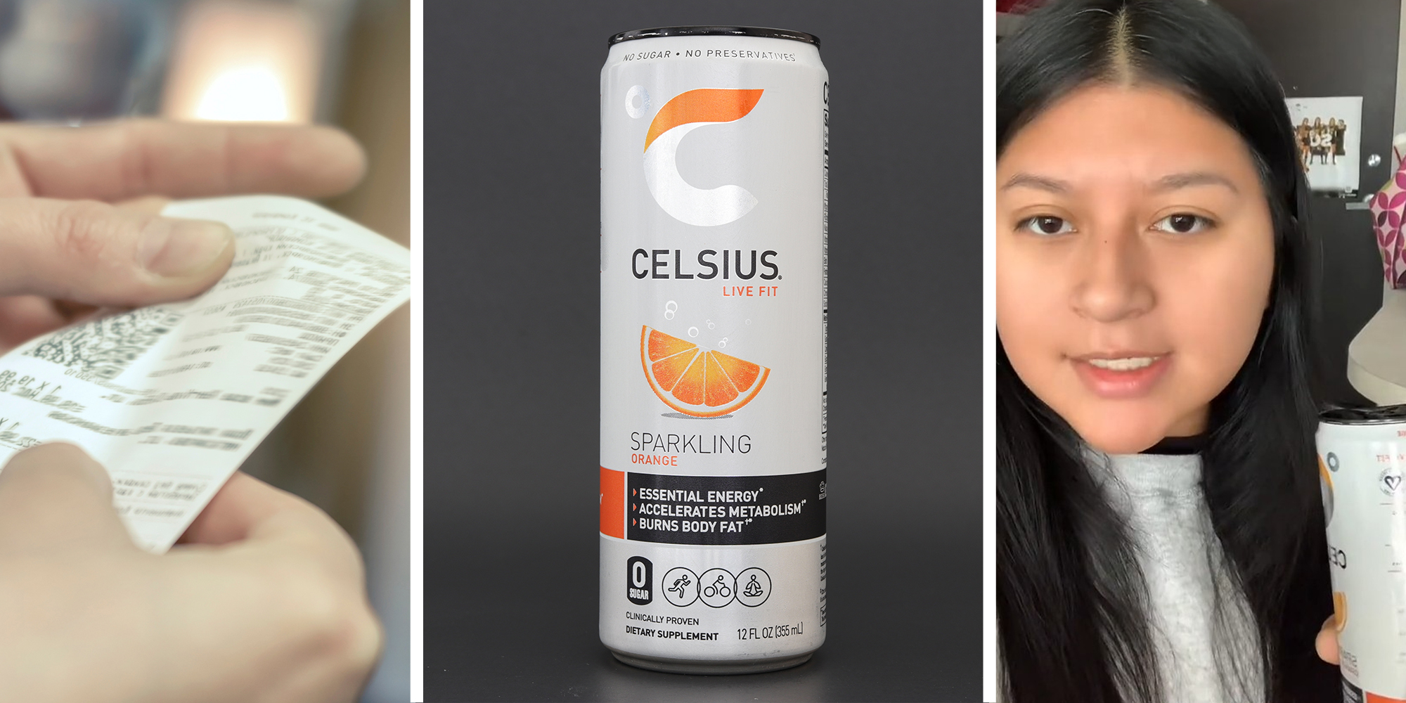 person holding receipt(l) Celsius Drink(c) Woman holding Celsius Can