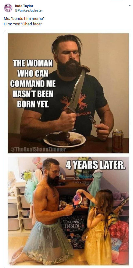 Tweet with a meme saying "the woman who can command me hasn't been born yet" and then "4 years later."