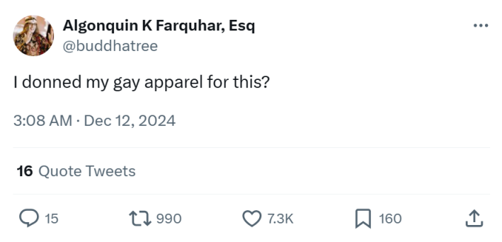 Christmas meme that reads, "I donned my gay apparel for this?"