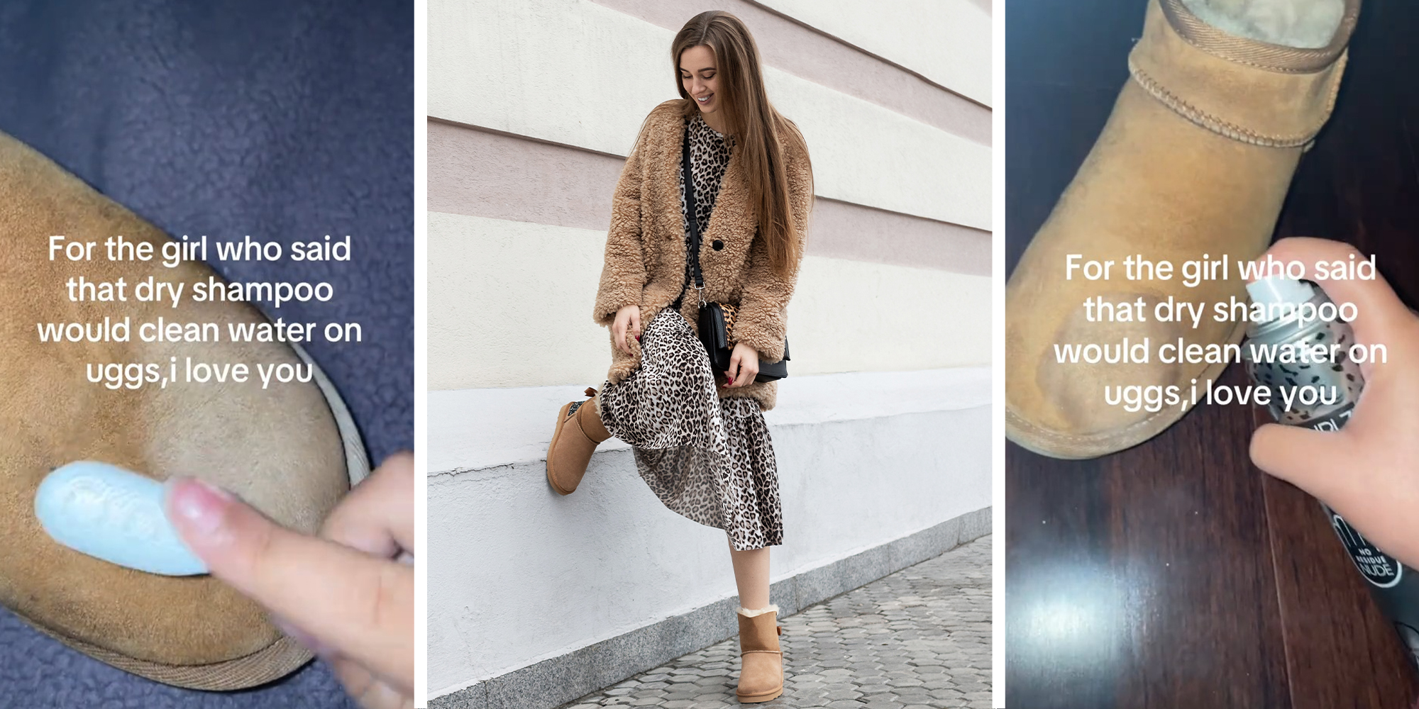 Person cleaning Uggs(l) Woman posing to show off Uggs(c) Spraying dry shampoo on Uggs(r)
