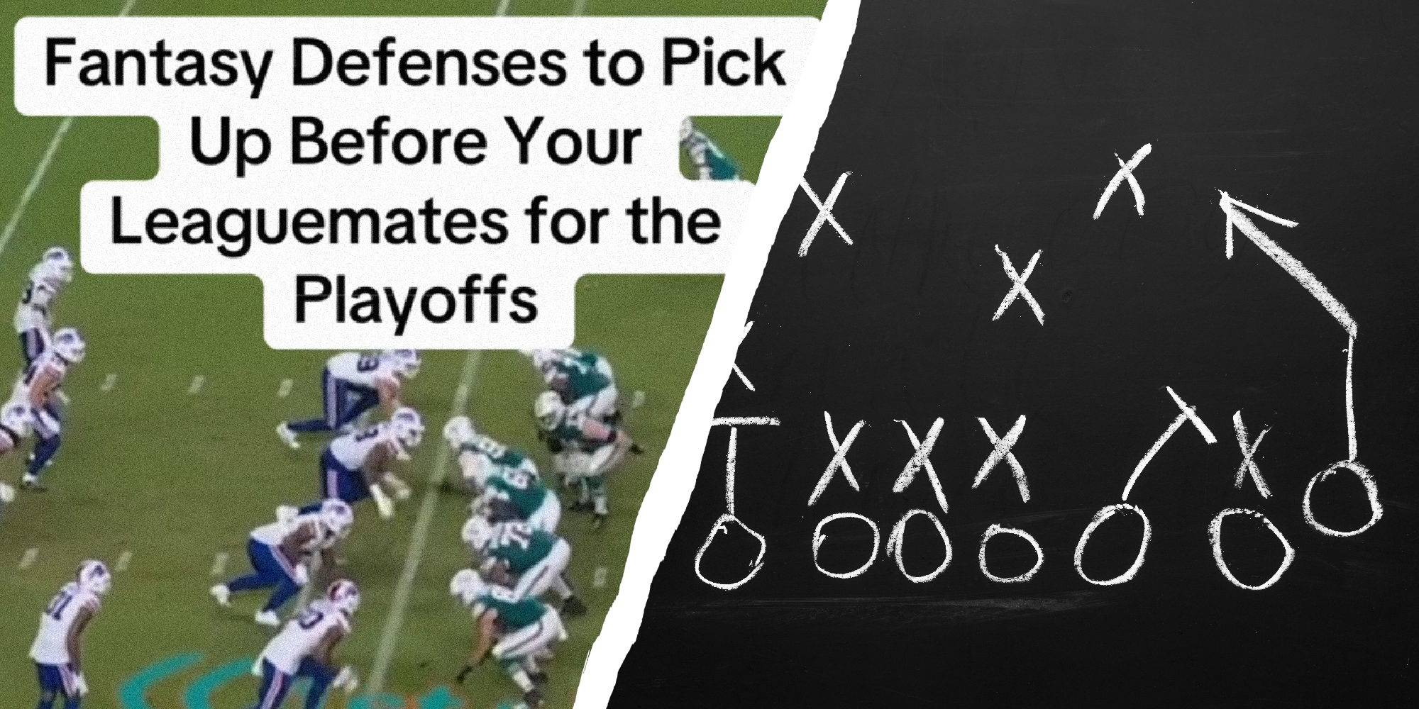 2 panel image, on the left is a screen shot of the tiktok story with text over saying, "Fantasy Defenses to Pick Up Before Your Leaguemates for the Playoffs". On the right is a chalkboard drawing of a football play.