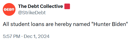 Tweet reading "All student loans are hereby named 'Hunter Biden.'"