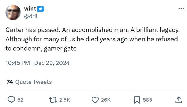 Jimmy Carter meme, text reads, "Carter has passed. An accomplished man. A brilliant legacy. Although for many of us he died years ago when he refused to condemn, gamer gate"