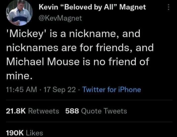 Load-bearing post screenshot. Text reads, "'Mickey' is a nickname, and nicknames are for friends, and Michael Mouse is no friend of mine."