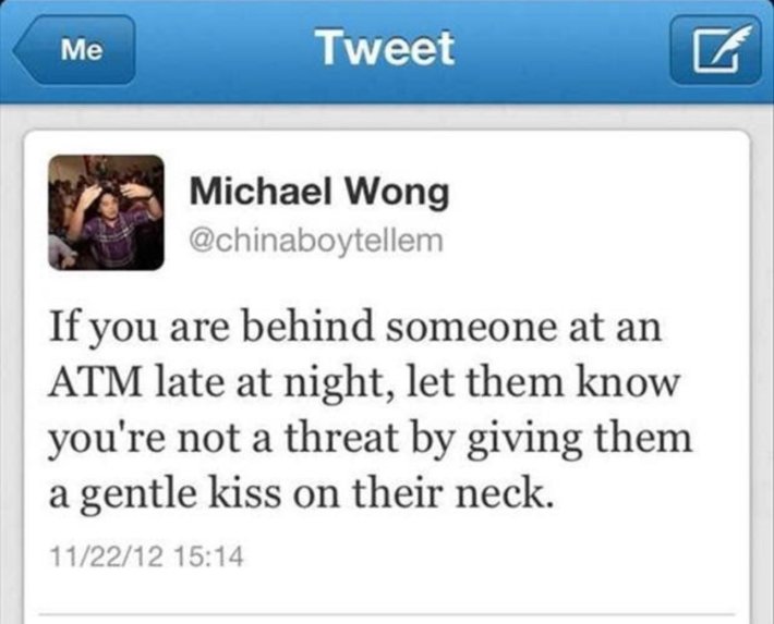 Load-bearing post screenshot. Text reads, "If you are behind someone at an ATM late at night, let them know you're not a threat by giving them a gentle kiss on their neck."