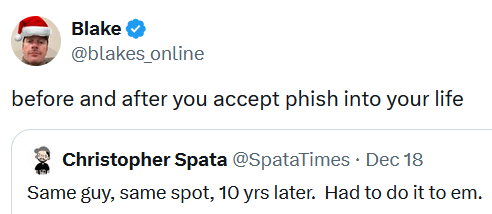 Tweet reading "before and after you accept phish into your life."