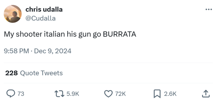 Tweet that reads, "My shooter italian his gun go BURRATA"