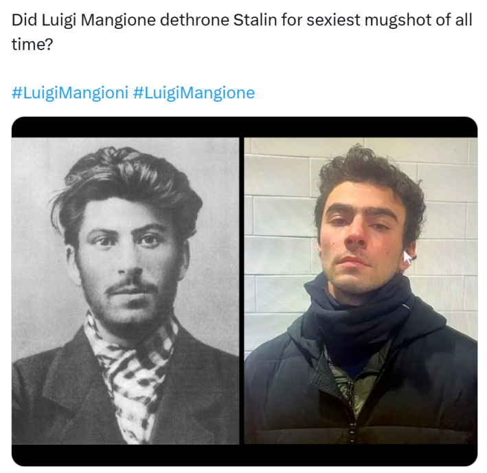 Tweet that reads, "Did Luigi Mangione dethrone Stalin for sexiest mugshot of all time? " with a side-by-side comparison of the two mugshots.