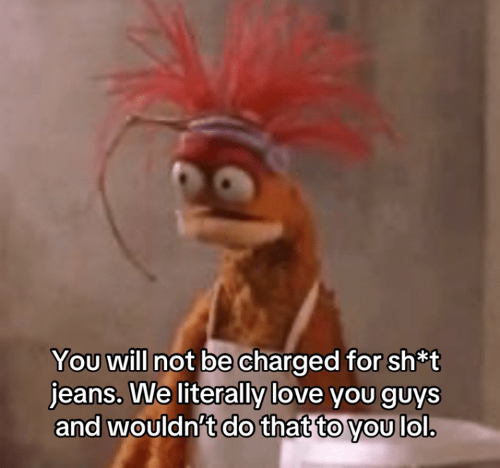 Pepe the King Prawn meme video about the Nuuly Poop Subway Girl by Nuuly's social media manager assuring people they will not be charged for poop jeans.