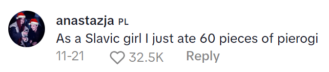 TikTok comment on a Slavic Doll Diet video. Text reads, "As a Slavic girl I just ate 60 pieces of pierogi"
