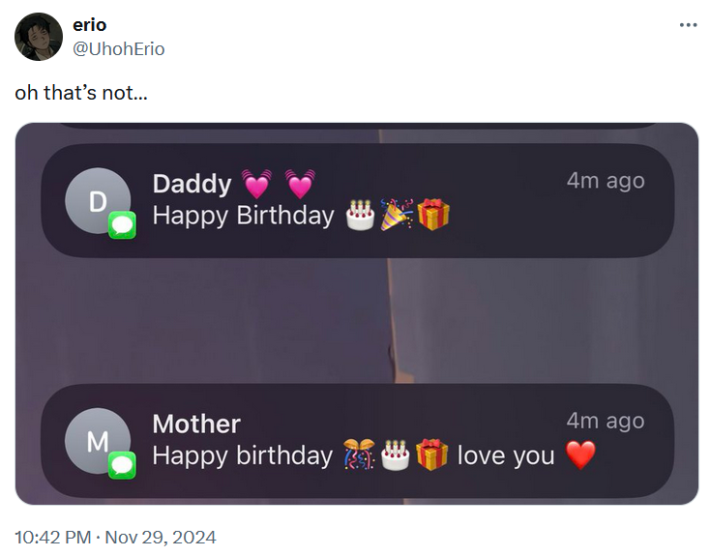 Oh that's not meme with happy birthday text messages from someone's mom and dad.