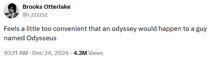 the odyssey Christopher Nolan : Tweet reading "Feels a little too convenient that an odyssey would happen to a guy named Odysseus."