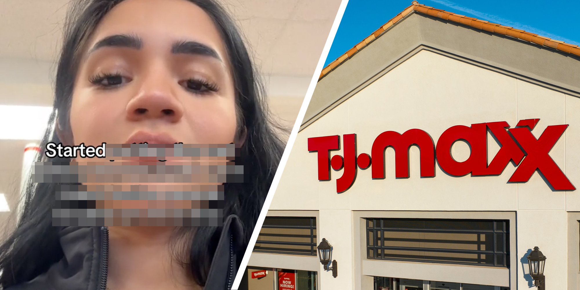 Woman talking with censored text(l), TJ Maxx(r)