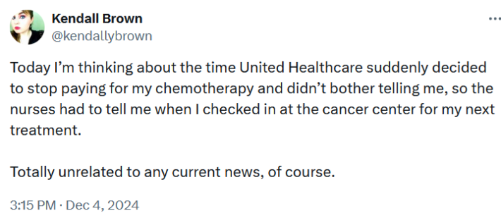 Tweet reading "Today I’m thinking about the time United Healthcare suddenly decided to stop paying for my chemotherapy and didn’t bother telling me, so the nurses had to tell me when I checked in at the cancer center for my next treatment."