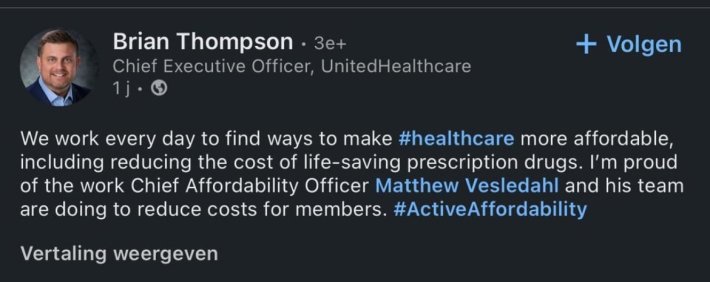 UnitedHealthcare CEO Brian Thompson LinkedIn post reading ""We work every day to find ways to make #healthcare more affordable, including reducing the cost of life-saving prescription drugs. I'm proud of the word Chief Affordability Officer Matthew Vesledahl and his team are doing to reduce costs for members. #ActiveAffordability"