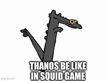 thanos be like in squid game season 2 meme
