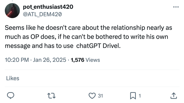 Tweet response to AI birthday message. Text reads, "Seems like he doesn't care about the relationship nearly as much as OP does, if he can't be bothered to write his own message and has to use chatGPT Drivel."
