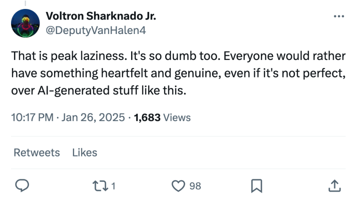 Tweet response to AI birthday message. Text reads, "That is peak laziness. It's so dumb too. Everyone would rather have something heartfelt and genuine, even if it's not perfect, over AI-generated stuff like this."