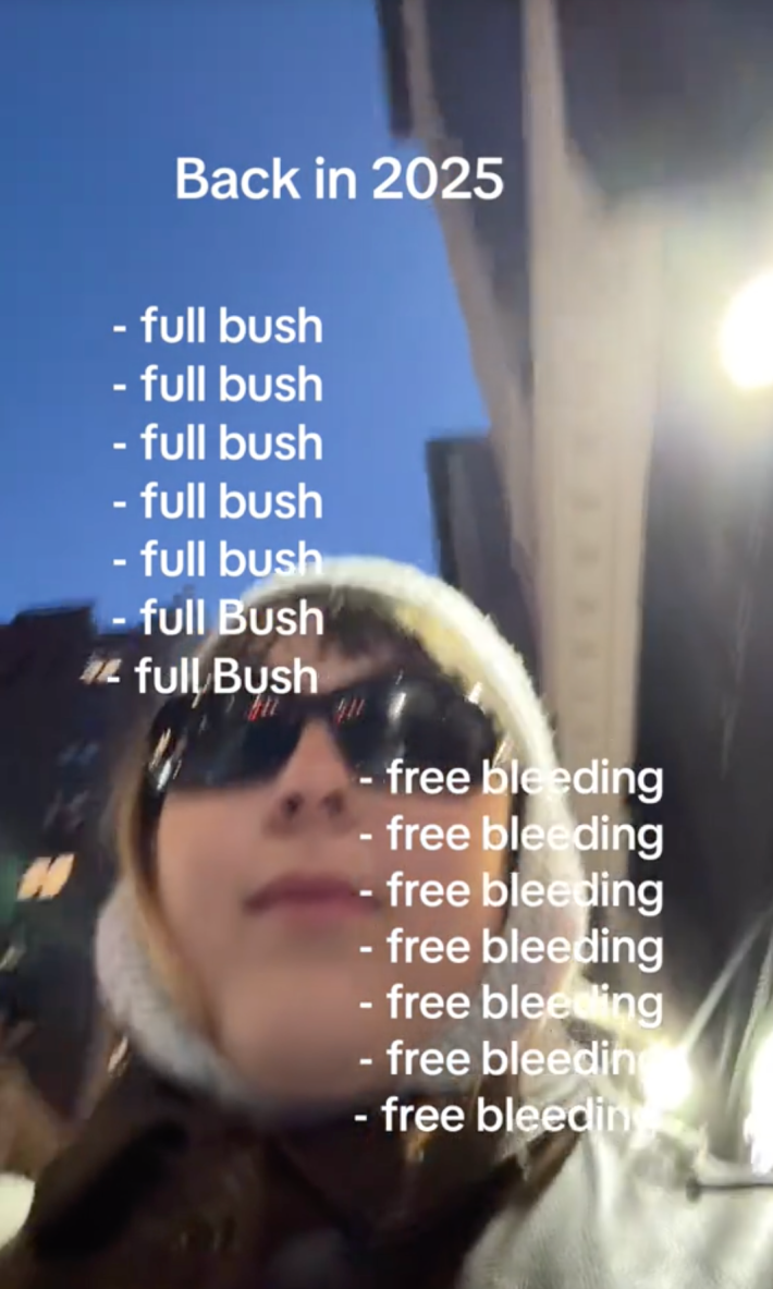 2025 must haves: full bush, free bleeding