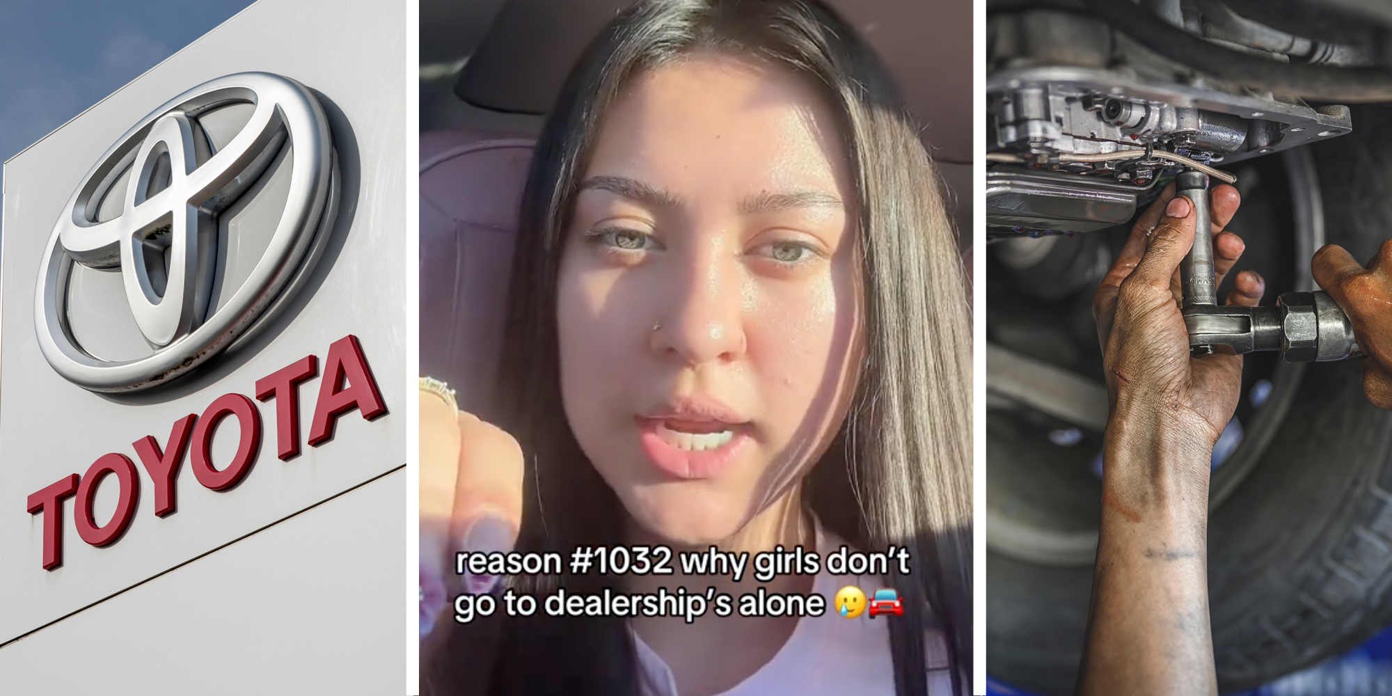Toyota sign(l), Woman talking with text "reason #1032 why girls don't go to dealership's alone"(c), Mechanic working on car(r)