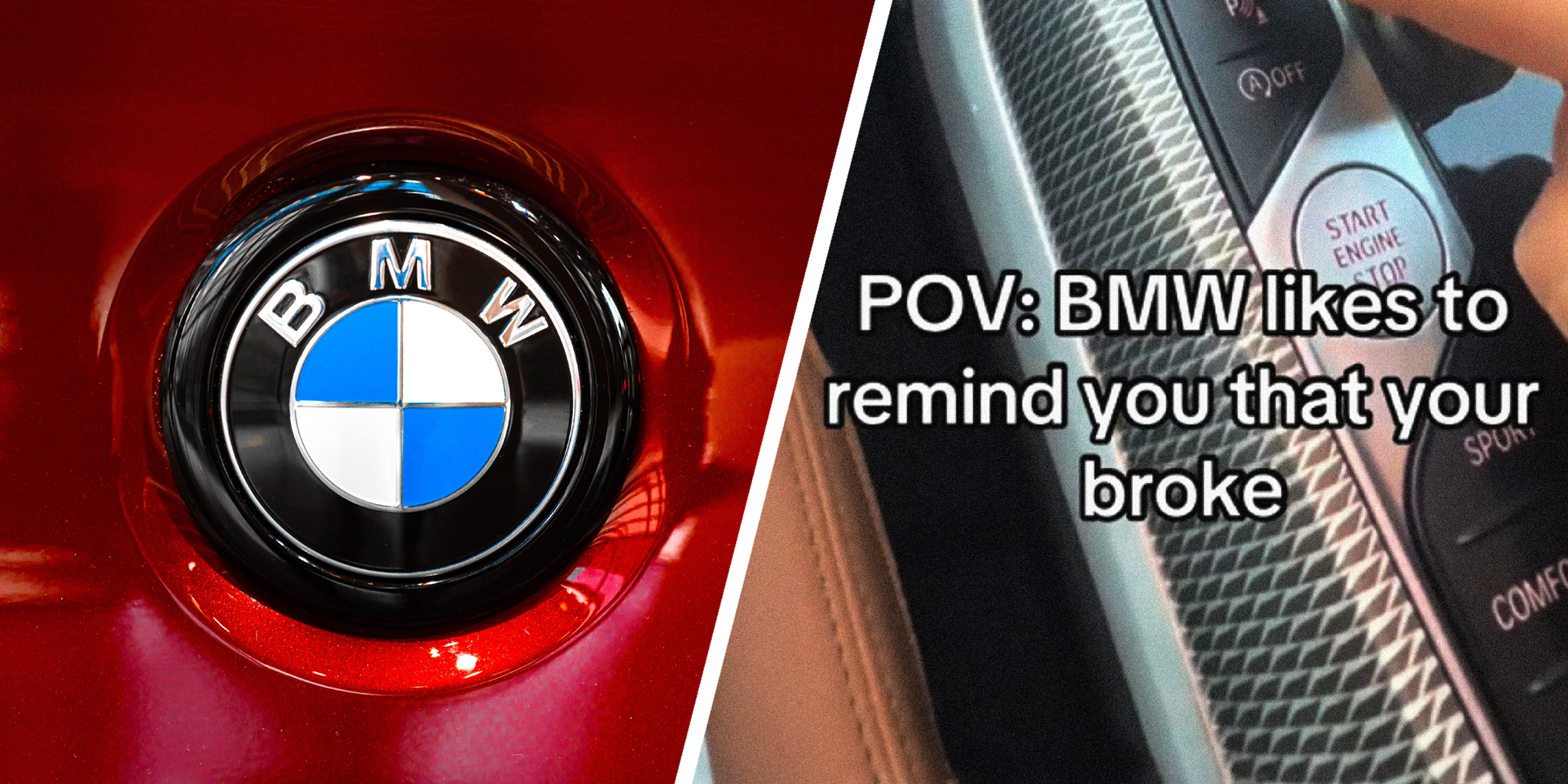 2 panel image of the bmw logo and a scene from inside a car. Text over: POV: BMW likes to remind you that your broke.