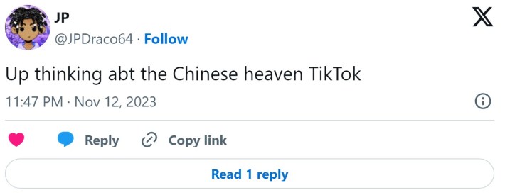 "Up thinking abt the Chinese heaven TikTok"