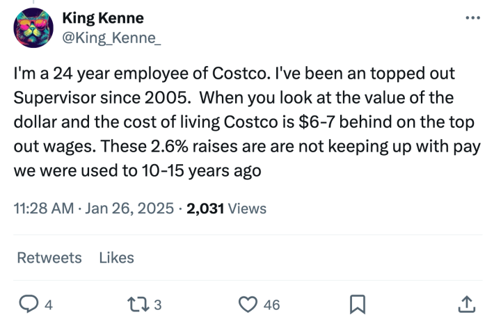 Tweet response to Costco's wage increase announcement. Text reads, "I'm a 24 year employee of Costco. I've been an topped out Supervisor since 2005. When you look at the value of the dollar and the cost of living Costco is $6-7 behind on the top out wages. These 2.6% raises are are not keeping up with pay we were used to 10-15 years ago"