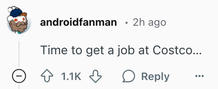Reddit response to Costco's wage increase announcement. Text reads, "Time to get a job at Costco…"