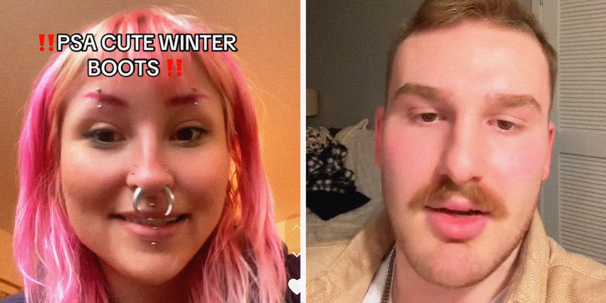 Two panel image. Two people explain. Text over says: PSA Cute Winter Boots!