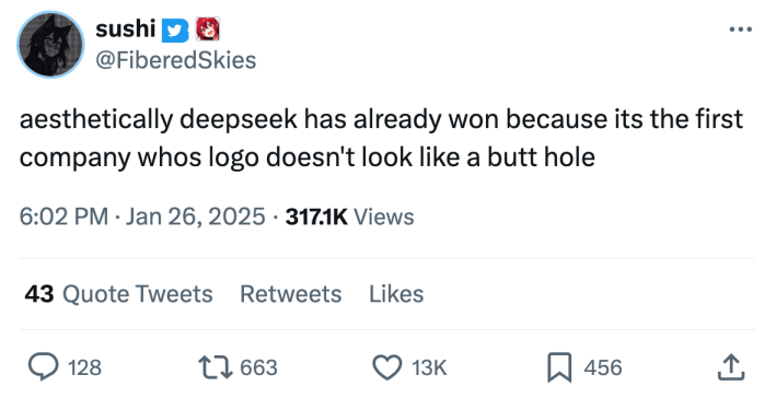 DeepSeek meme, text reads, "aesthetically deepseek has already won because its the first company whos logo doesn't look like a butt hole"
