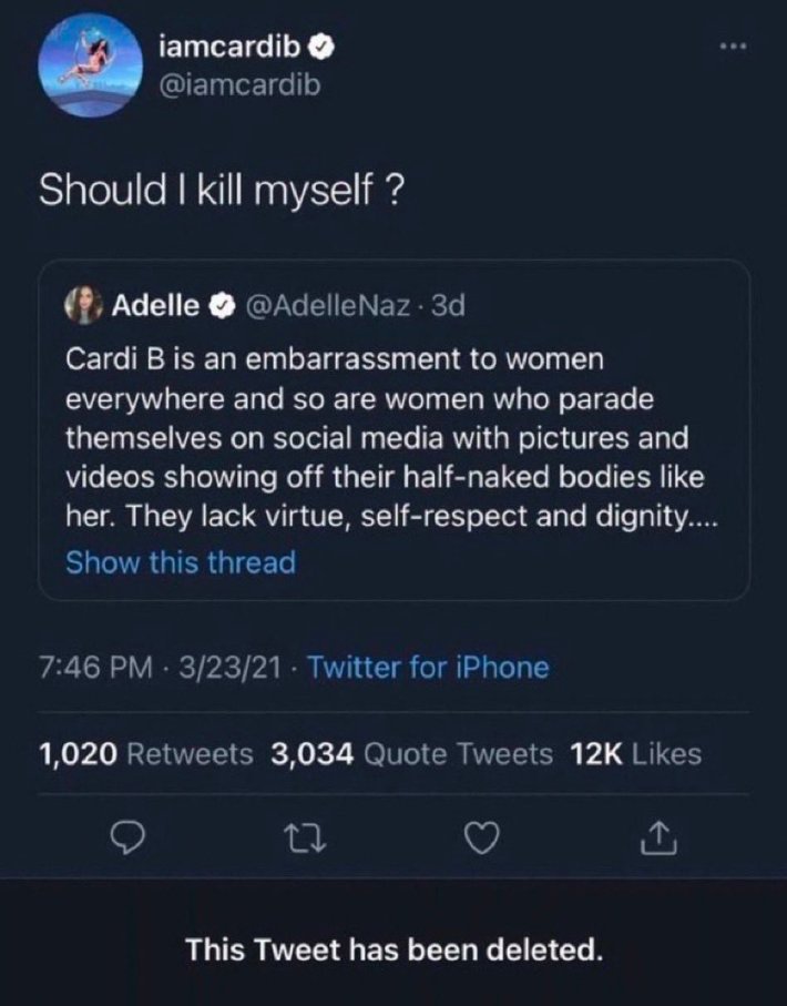 Deleted celebrity tweets. Cardi B wrote, "Should I kill myself ?" after someone slammed her on social media.