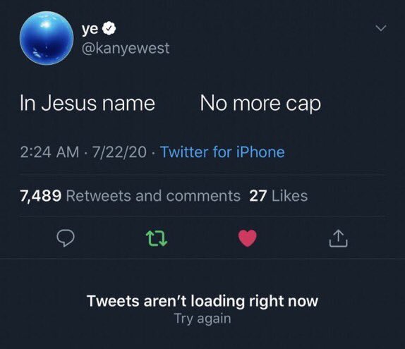 Deleted celebrity tweets. Kanye West wrote, "In Jesus name No more cap"