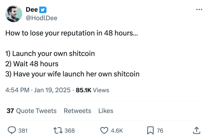 Meme about Trump and Melania releasing crypto meme coins ahead of the inauguration. Text reads, "How to lose your reputation in 48 hours… 1) Launch your own sh*tcoin 2) Wait 48 hours 3) Have your wife launch her own sh*tcoin"