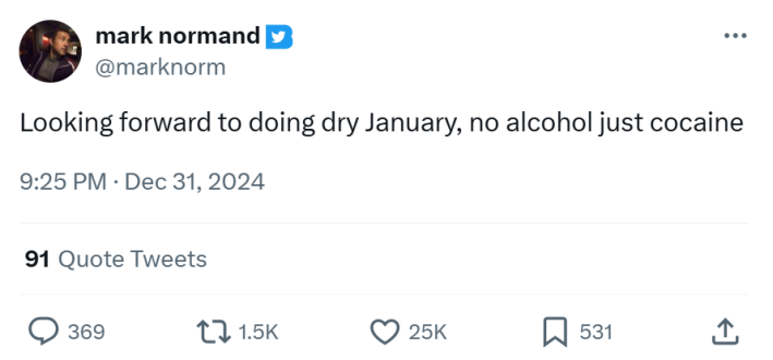Tweet about Dry January that reads, "Looking forward to doing dry January, no alcohol just cocaine"