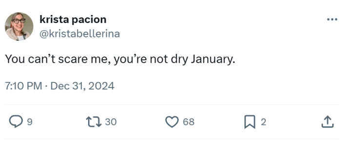 Tweet about Dry January that reads, "You can’t scare me, you’re not dry January."