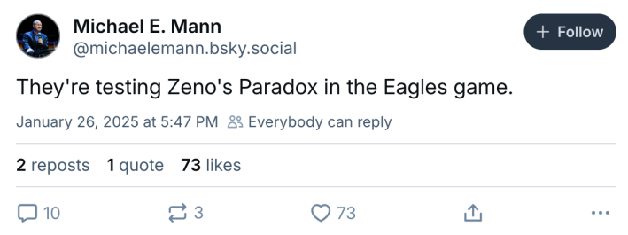 Eagles Super Bowl meme, text reads, "They're testing Zeno's Paradox in the Eagles game."