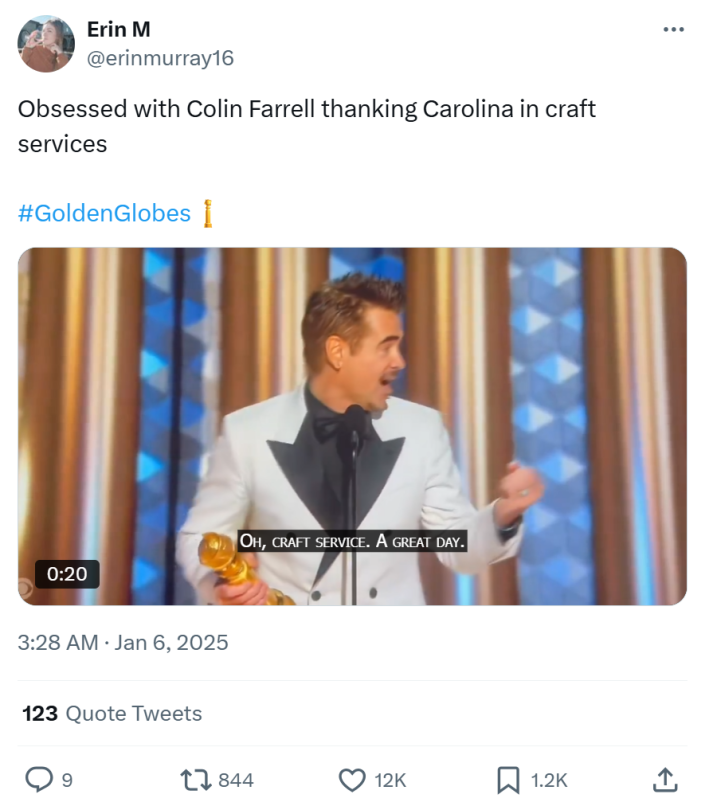 Golden Globes meme, text reads, "Obsessed with Colin Farrell thanking Carolina in craft services" with a screenshot from his acceptance speech. Captions read, "Oh, craft service. A great day."