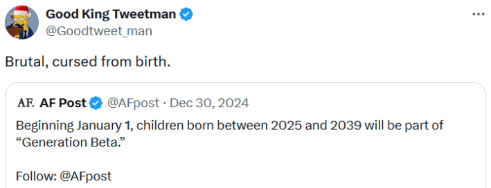 Quote tweet about Gen beta reading "Brutal, cursed from birth."